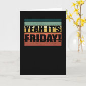 Ja, es ist Freitagswochenende Karte (Gelbe Blume)