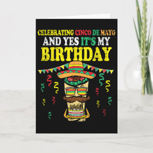 Ja, es mein Geburtstag Cinco De Mayo Geburtstag Me Karte