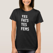 Ja Fats Ja Fems! Positive FAT FEM T - Shirt LGBT (Vorderseite)