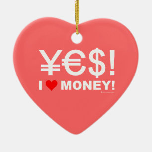 Ja! Geld der Liebe I! Keramik Ornament