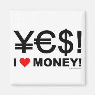 Ja! Geld der Liebe I! Magnet