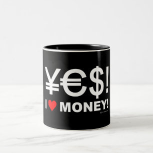 Ja! Geld der Liebe I! Zweifarbige Tasse