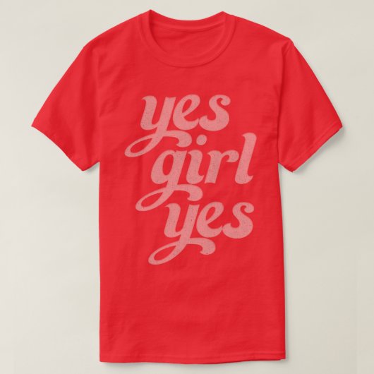 Ja Girl Yes Retro Style Positivity Typografy Des T-Shirt (Design vorne)