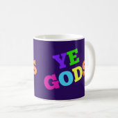 Ja, Götter! Kaffeetasse (VorderseiteRechts)