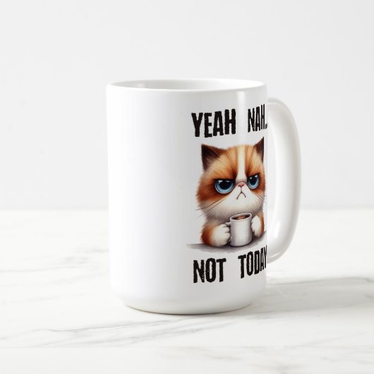 Ja... heute nicht kaffeetasse (VorderseiteRechts)