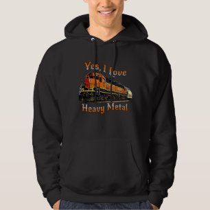 Ja, I Liebe Schwermetall Diesel Lokomotivzug Hoodie