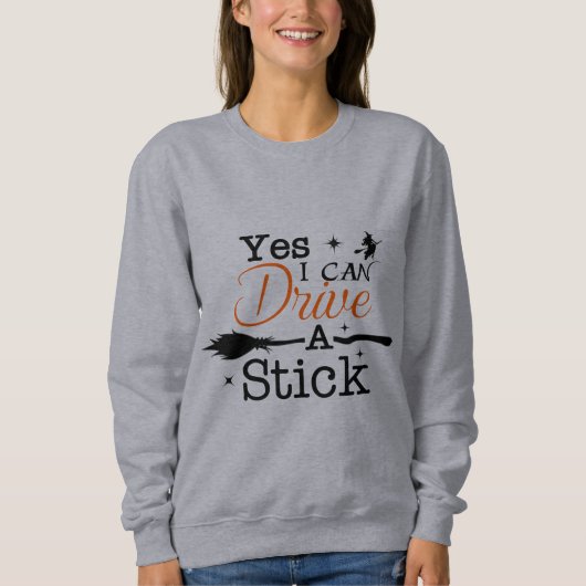 Ja ICan Drive A Stick Shirt Party Funny Hexe (Vorderseite)