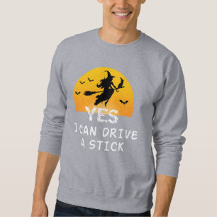 Ja ICan Drive A Stick T - Shirt Party Funny Hexe