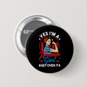 Ja, ich#39; ein Trump-Mädchen überwindet es - Frau Button (Vorne & Hinten)