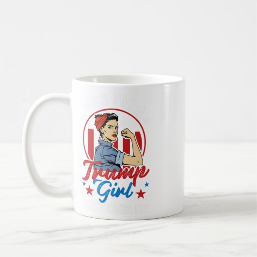 Ja, ich#39; ein Trump-Mädchen überwindet es - Frau Kaffeetasse (Links)