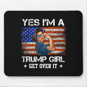 Ja, ich#39; ein Trump-Mädchen überwindet es Shirt Mousepad