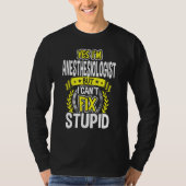 Ja, ich bin Anästhesiologe T-Shirt (Vorderseite)