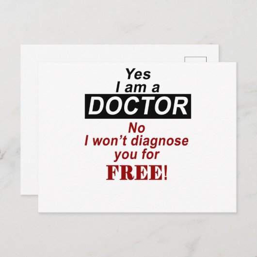 Ja, ich bin Arzt, ich werde Sie nicht kostenlos di Postkarte (Vorne/Hinten)