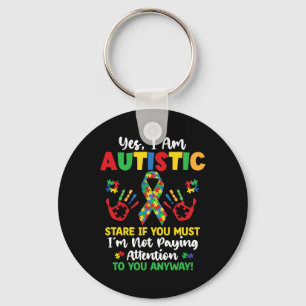 Ja, ich bin Autistische Autismus Bewusstsein Kinde Schlüsselanhänger