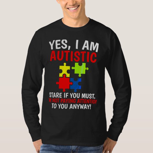 Ja, ich bin Autistische Autismus Bewusstsein Kinde T-Shirt (Vorderseite)