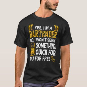 Ja, ich bin Barkeeper Nein, ich möchte Server etwa T-Shirt