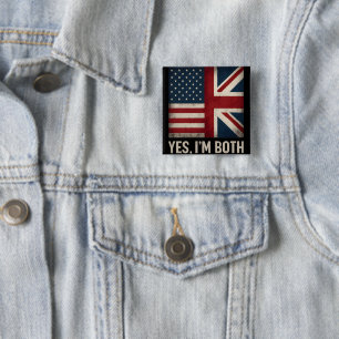 Ja, ich bin beide amerikanische britische Flaggen  Button