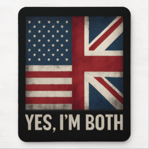 Ja, ich bin beide amerikanische britische Flaggen  Mousepad