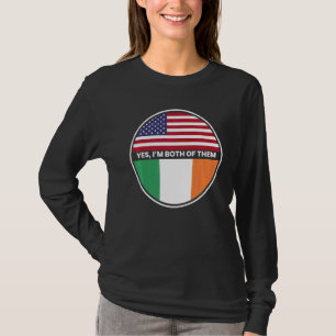 Ja, ich bin beide die Flagge der USA Irland T-Shirt