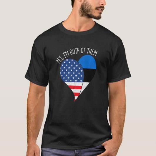Ja, ich bin beide halb Amerikaner, halb estnisch T-Shirt (Vorderseite)