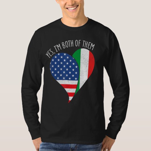 Ja, ich bin beide halb Amerikaner, halb Italiener T-Shirt (Vorderseite)