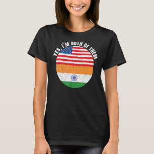 Ja, ich bin beide Indien Republik Tag USA Indien T-Shirt