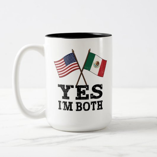 Ja, ich bin beides - Mexiko-Stolz in den USA Zweifarbige Tasse (Links)