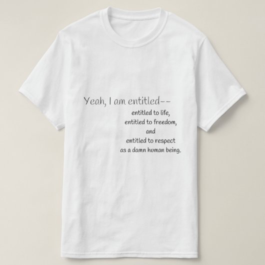 Ja, ich bin berechtigt T-Shirt (Design vorne)