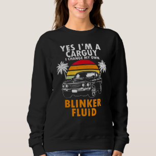 Ja, ich bin Carguy und wechsele meine Blinker Flui Sweatshirt