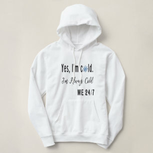Ja, ich bin Cold Women's Sweatshirt