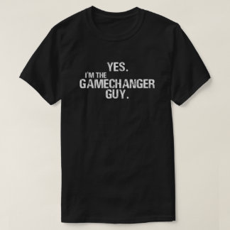 Ja, ich bin der Gamechanger Typ Funny Baseball T-Shirt