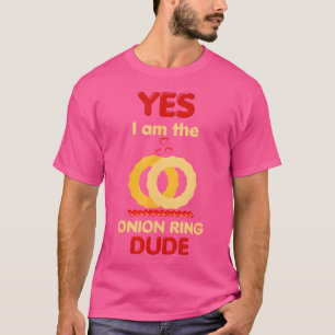 Ja, ich bin der Zwiebelring-Typ, ich liebe Zwiebel T-Shirt