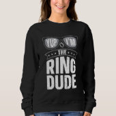 Ja, ich bin die Ring Typ Bear Hochzeit Sweatshirt (Vorderseite)