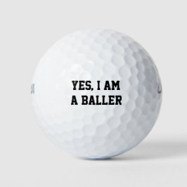 Ja, ich bin ein Baller Golfball