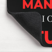Ja, ich bin ein Fallmanager, aber ich kann keinen  Mousepad (Ecke)