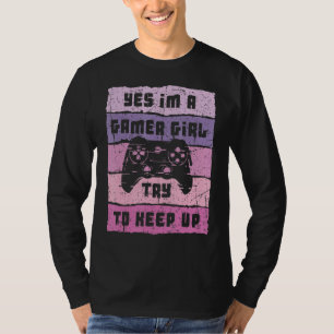 Ja, ich bin ein Gamer Girl Funny Video Girl Gamer  T-Shirt
