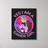 JA, ICH BIN EIN GAMER-MÄDCHEN LEINWANDDRUCK (Vorderseite)