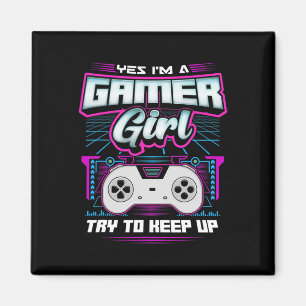 Ja, ich bin ein Gamer-Mädchen, versuche mitzuhalte Magnet