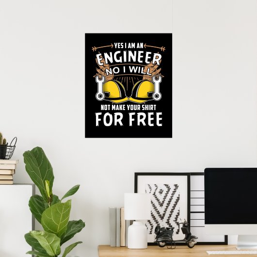 Ja, ich bin ein Ingenieur-Zitat-Funny Engineer-Ges Poster (Heimbüro)