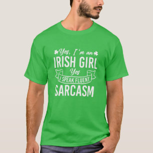 Ja, ich bin ein irisches Mädchen Ja ich spreche Fl T-Shirt