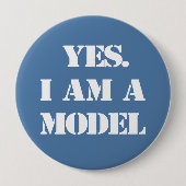 Ja. Ich bin ein Modell Button (Vorderseite)