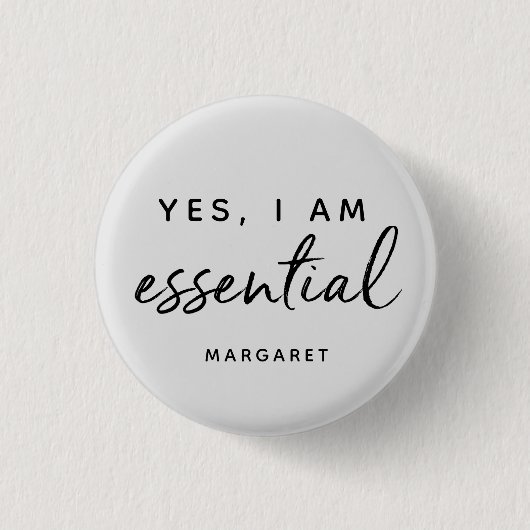 Ja, ich bin ein Personalisierter wesentlicher Arbe Button (Vorderseite)