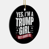 Ja, ich bin ein Trump-Mädchen, das 2024 die Wahl ü Keramik Ornament (Rechts)