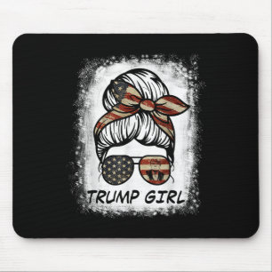 Ja, ich bin ein Trump-Mädchen, das sich darüber hi Mousepad