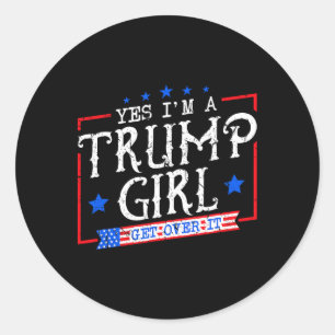 Ja, ich bin ein Trump-Mädchen, das Trumps Geschenk Runder Aufkleber