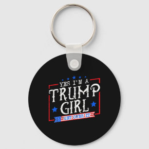 Ja, ich bin ein Trump-Mädchen, das Trumps Geschenk Schlüsselanhänger
