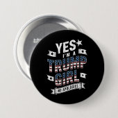 Ja, ich bin ein Trump-Mädchen ohne Entschuldigunge Button (Vorne & Hinten)
