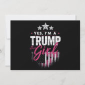 Ja, ich bin ein Trump-Mädchen ohne Entschuldigunge Einladung (Vorderseite)