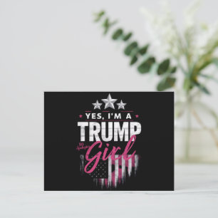Ja, ich bin ein Trump-Mädchen ohne Entschuldigunge Postkarte