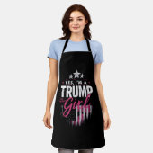 Ja, ich bin ein Trump-Mädchen ohne Entschuldigunge Schürze (Getragen)
